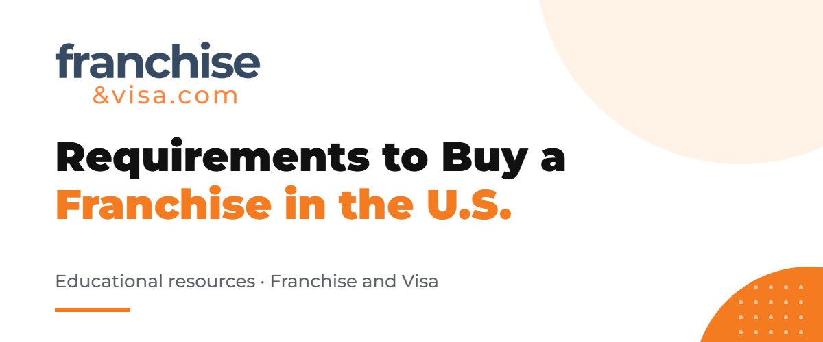 Requirements to buy a franchise in the United States